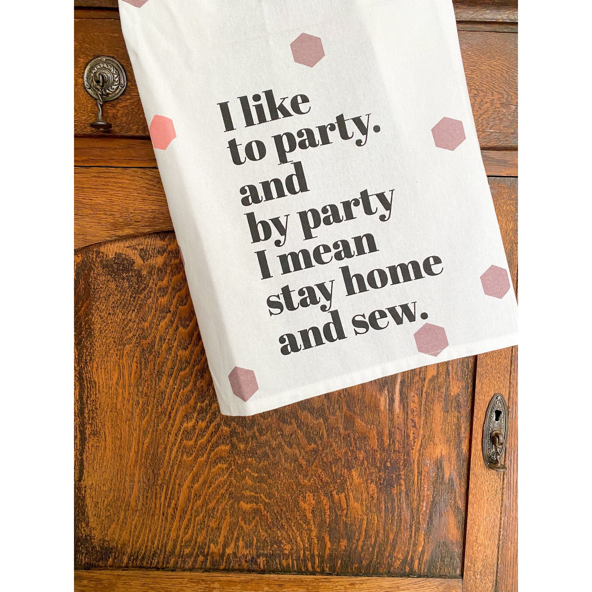 "I like to Party" Tea Towel