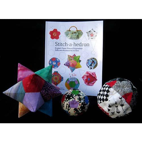 Stitch-a-hedron!  English Paper Pieced Gifts and Accessories to Sew